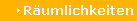 R�umlichkeiten